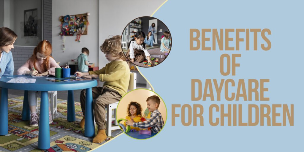 Benefits of day care for children